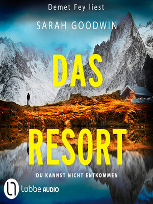 cover image of Das Resort--Du kannst nicht entkommen (Ungekürzt)